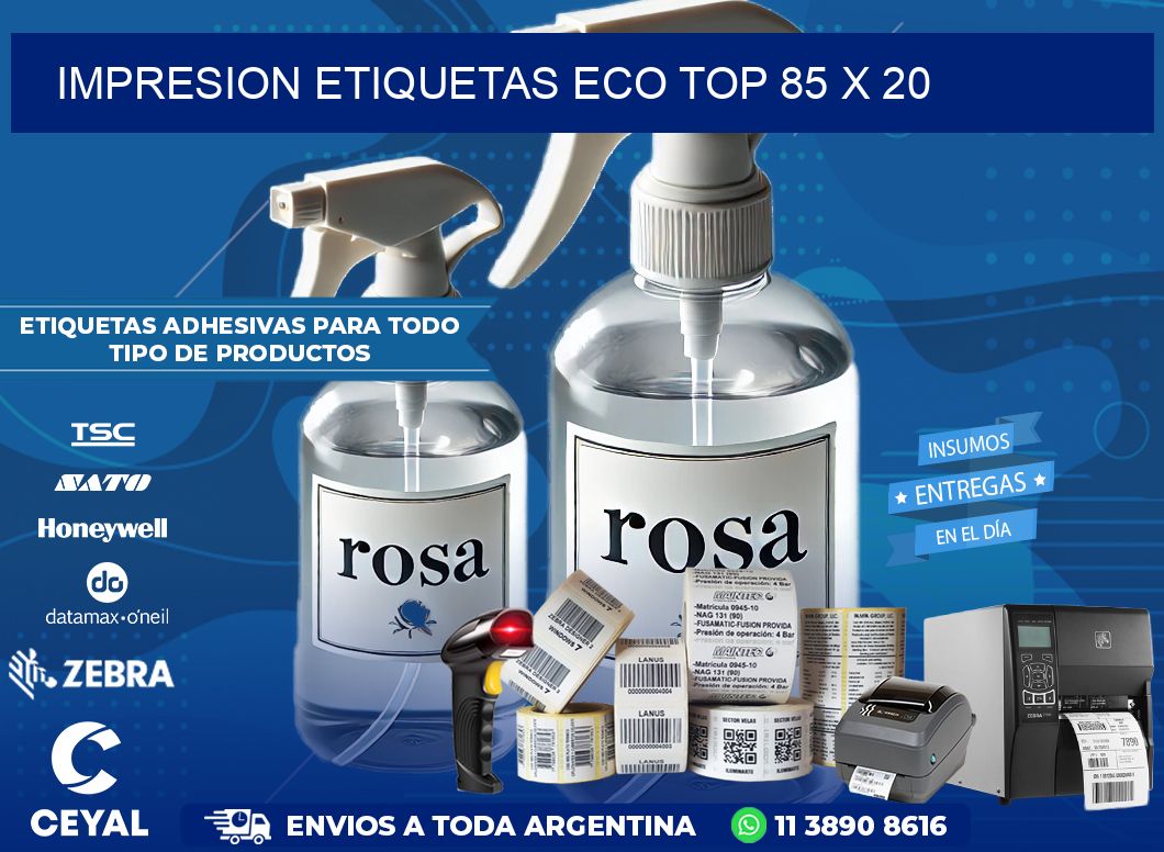 IMPRESION ETIQUETAS ECO TOP 85 x 20