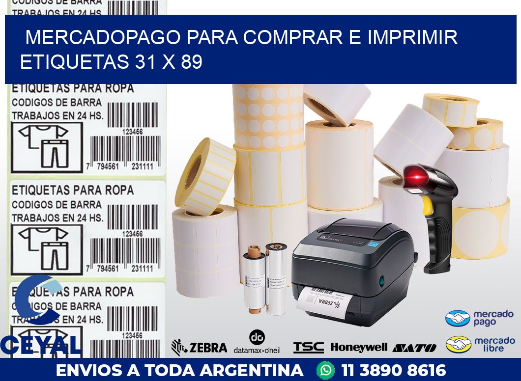 MERCADOPAGO PARA COMPRAR E IMPRIMIR ETIQUETAS 31 x 89