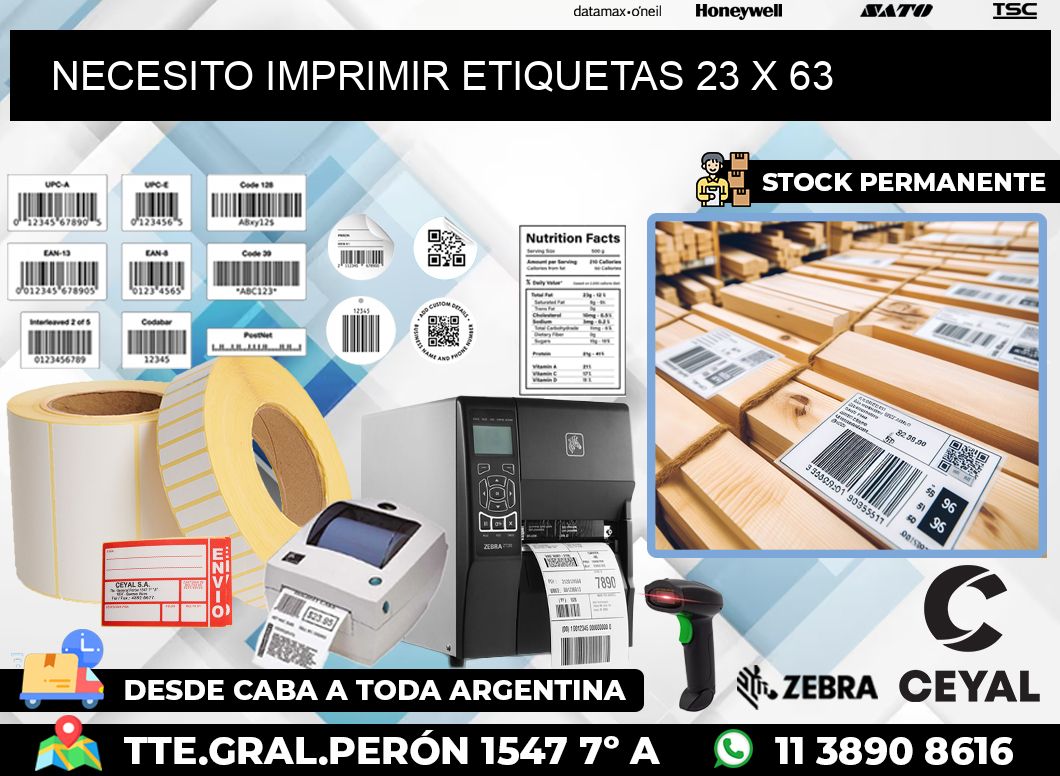 NECESITO IMPRIMIR ETIQUETAS 23 x 63