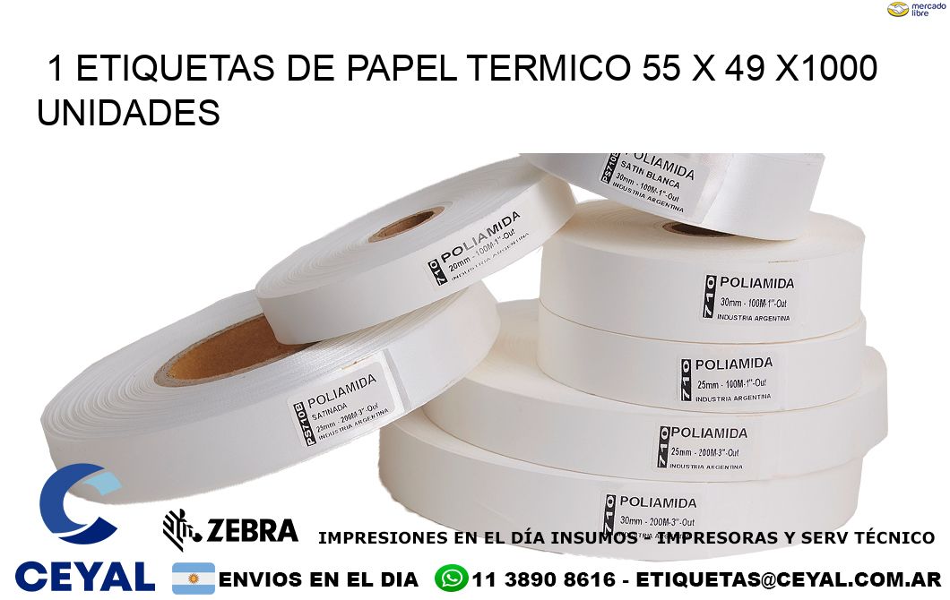 1 ETIQUETAS DE PAPEL TERMICO 55 x 49 X1000 UNIDADES