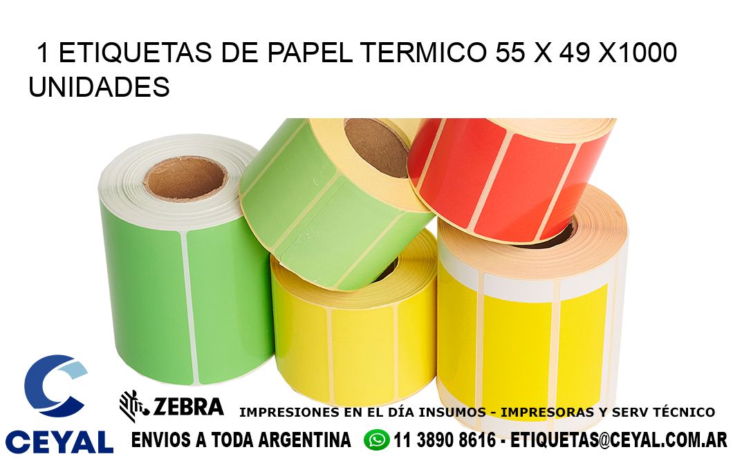 1 ETIQUETAS DE PAPEL TERMICO 55 x 49 X1000 UNIDADES