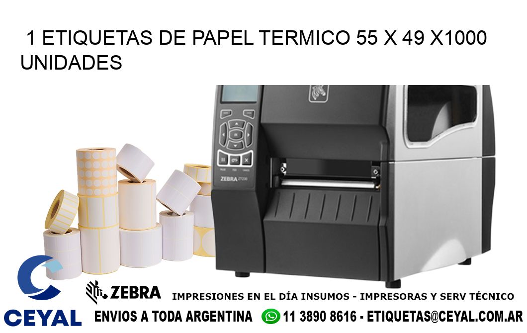 1 ETIQUETAS DE PAPEL TERMICO 55 x 49 X1000 UNIDADES