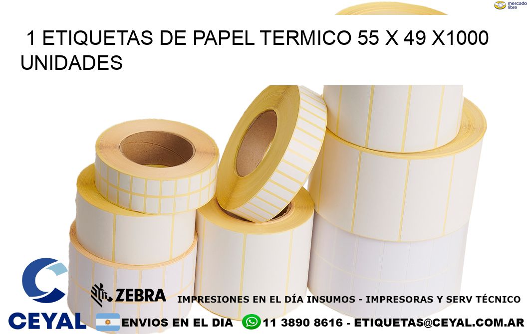 1 ETIQUETAS DE PAPEL TERMICO 55 x 49 X1000 UNIDADES