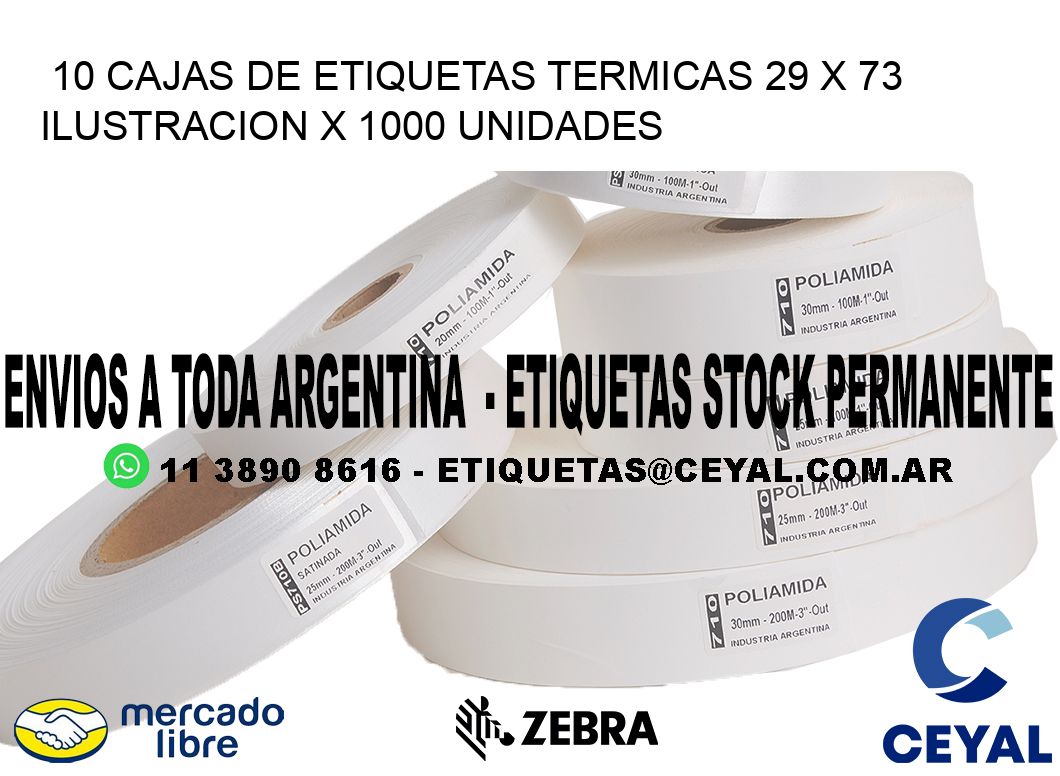 10 CAJAS DE ETIQUETAS TERMICAS 29 x 73 ILUSTRACION X 1000 UNIDADES