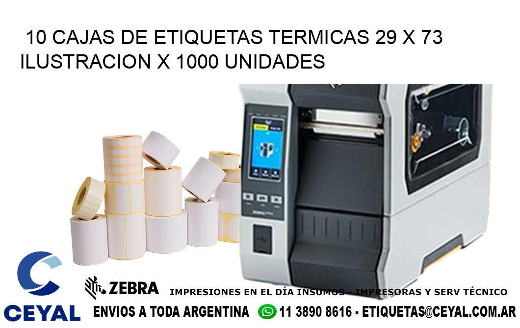 10 CAJAS DE ETIQUETAS TERMICAS 29 x 73 ILUSTRACION X 1000 UNIDADES