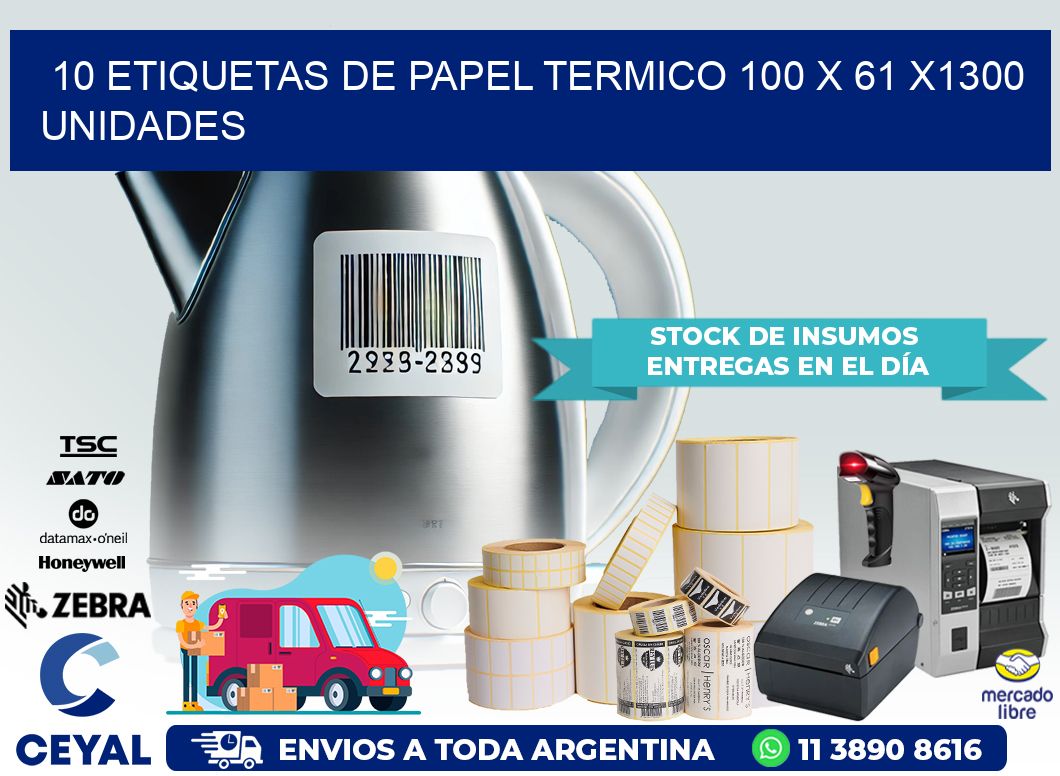 10 ETIQUETAS DE PAPEL TERMICO 100 x 61 X1300 UNIDADES
