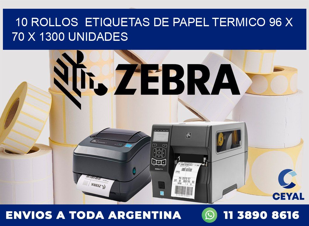 10 ROLLOS  ETIQUETAS DE PAPEL TERMICO 96 x 70 X 1300 UNIDADES