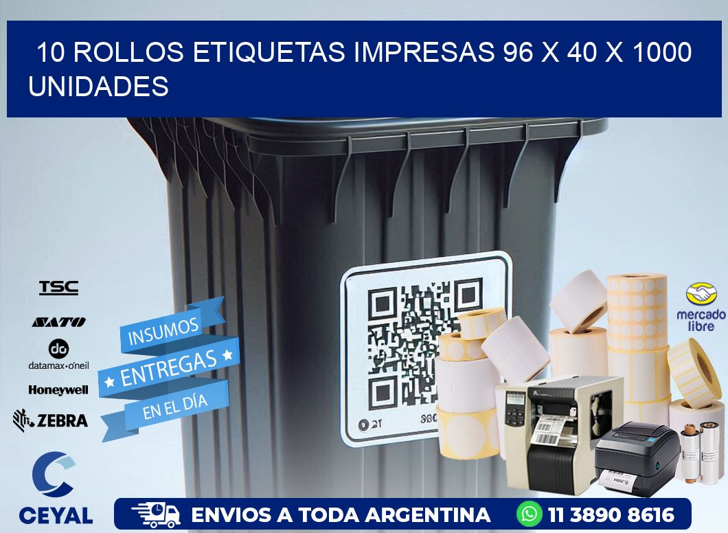 10 ROLLOS ETIQUETAS IMPRESAS 96 x 40 X 1000 UNIDADES