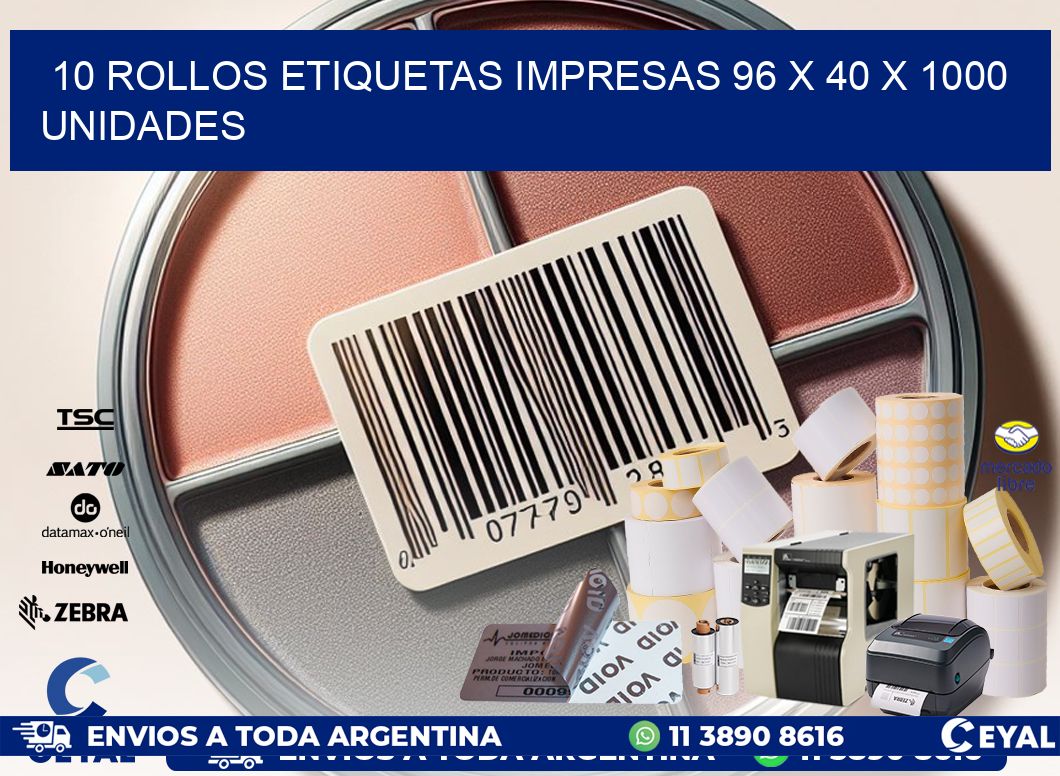 10 ROLLOS ETIQUETAS IMPRESAS 96 x 40 X 1000 UNIDADES