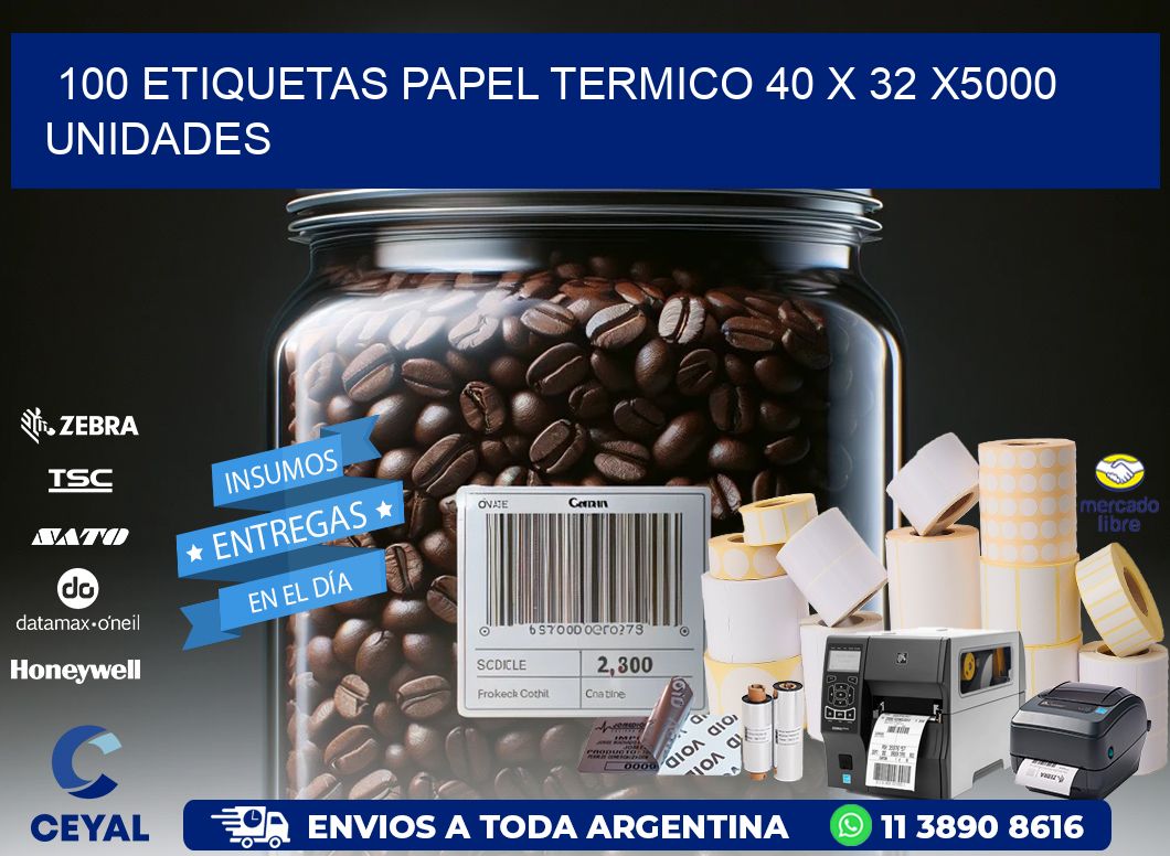 100 ETIQUETAS PAPEL TERMICO 40 x 32 X5000 UNIDADES