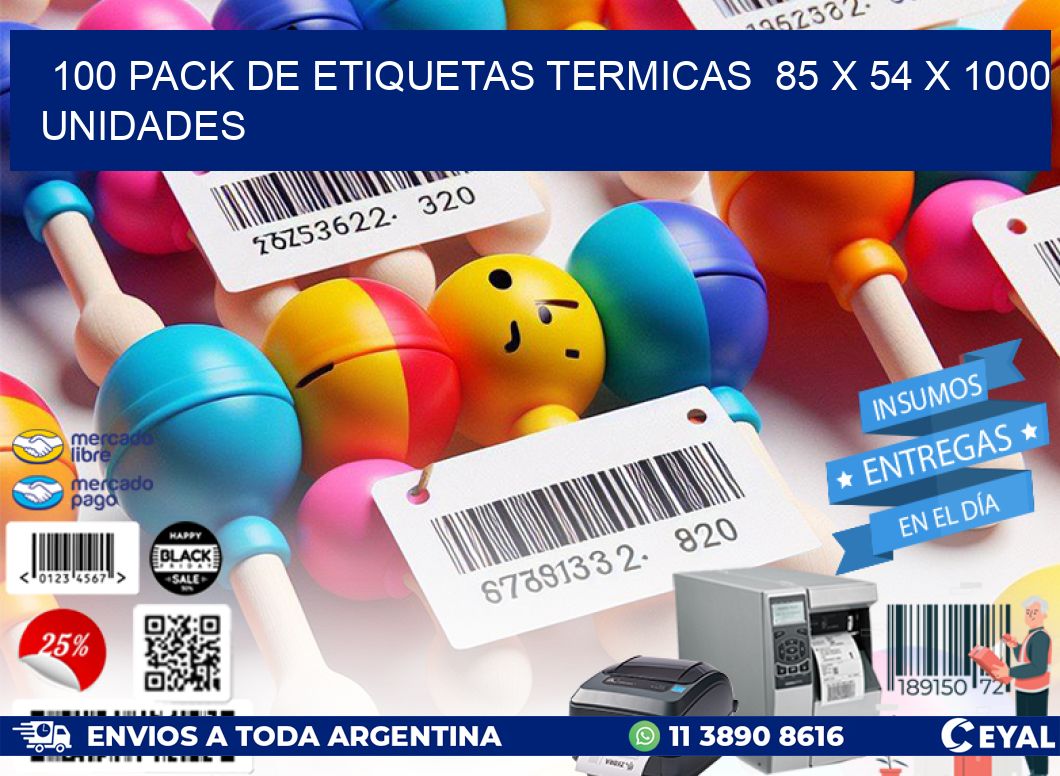 100 PACK DE ETIQUETAS TERMICAS  85 x 54 X 1000 UNIDADES