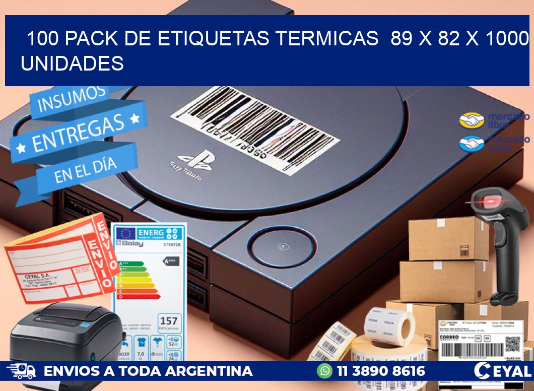 100 PACK DE ETIQUETAS TERMICAS  89 x 82 X 1000 UNIDADES