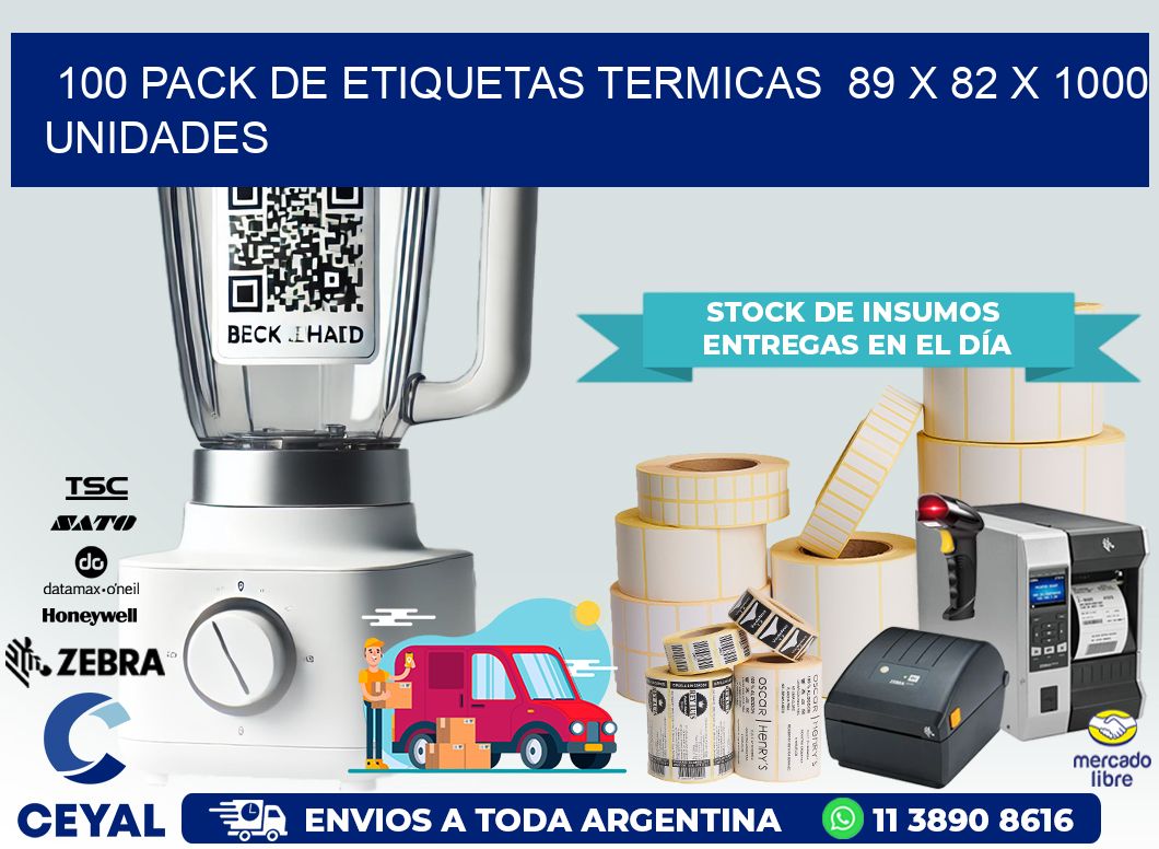 100 PACK DE ETIQUETAS TERMICAS  89 x 82 X 1000 UNIDADES