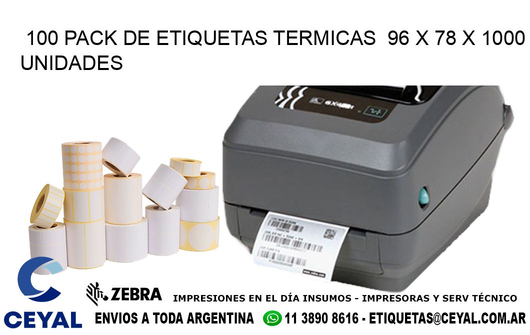 100 PACK DE ETIQUETAS TERMICAS  96 x 78 X 1000 UNIDADES