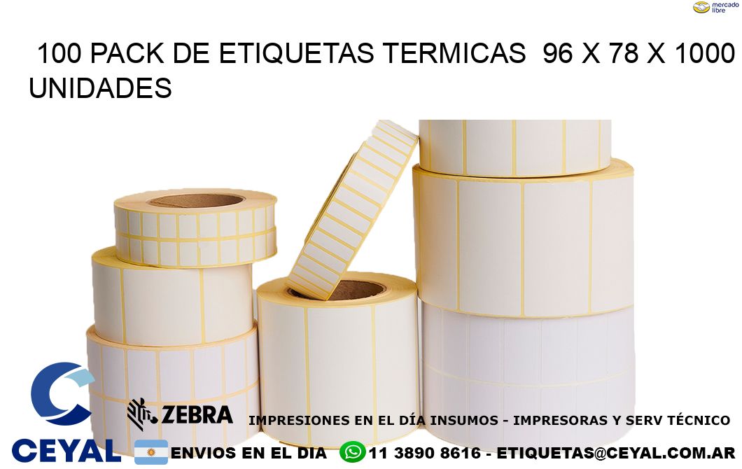 100 PACK DE ETIQUETAS TERMICAS  96 x 78 X 1000 UNIDADES