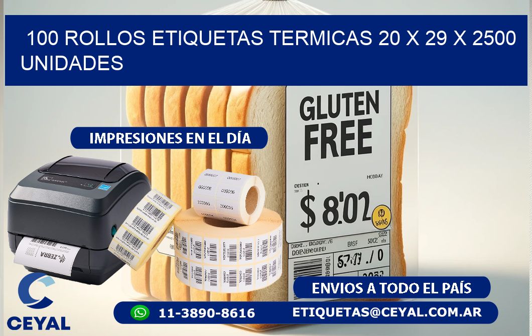 100 ROLLOS ETIQUETAS TERMICAS 20 x 29 X 2500 UNIDADES