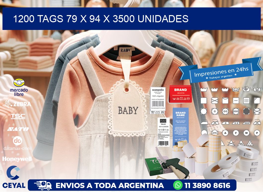 1200 TAGS 79 x 94 X 3500 UNIDADES