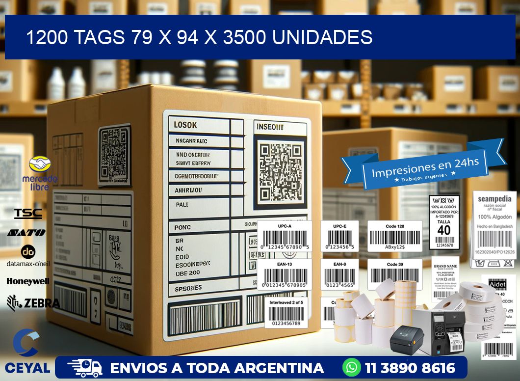 1200 TAGS 79 x 94 X 3500 UNIDADES