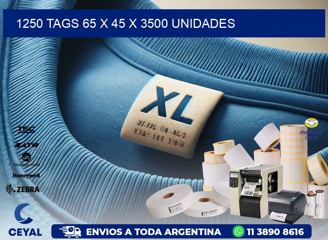 1250 TAGS 65 x 45 X 3500 UNIDADES