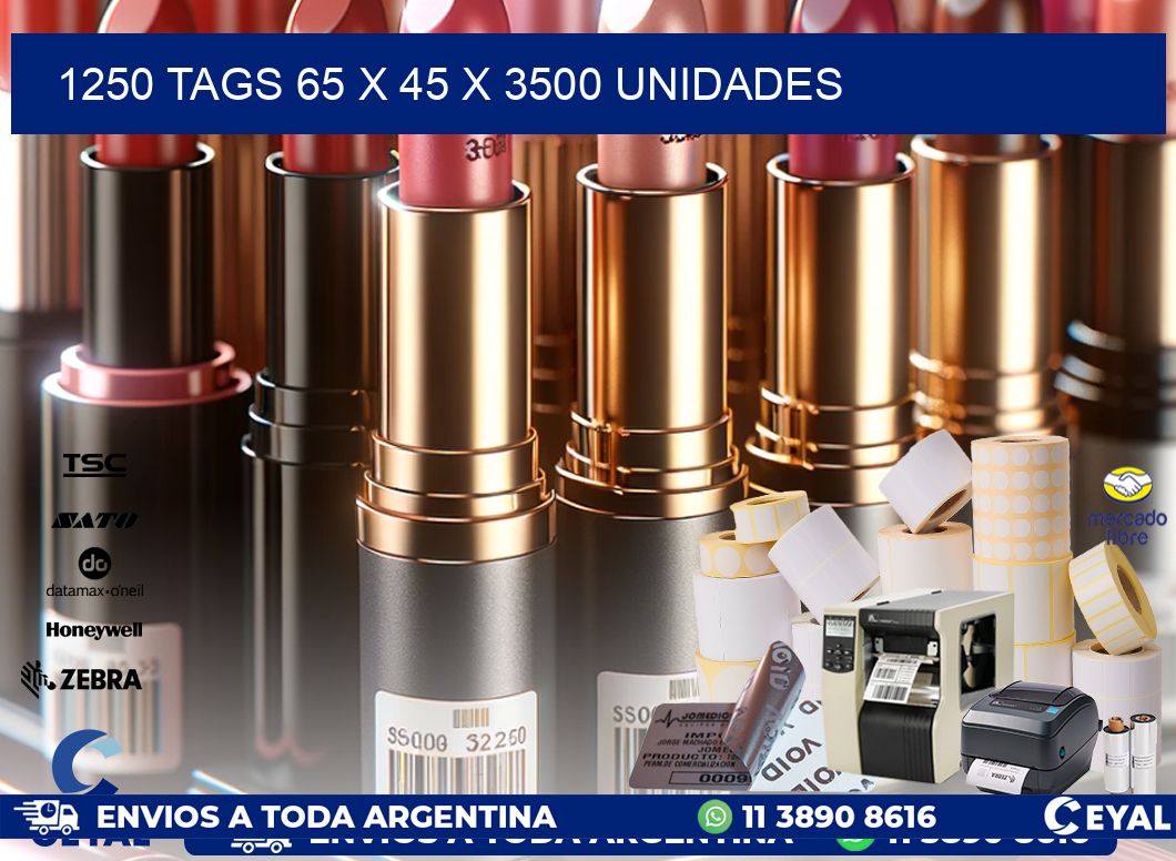1250 TAGS 65 x 45 X 3500 UNIDADES