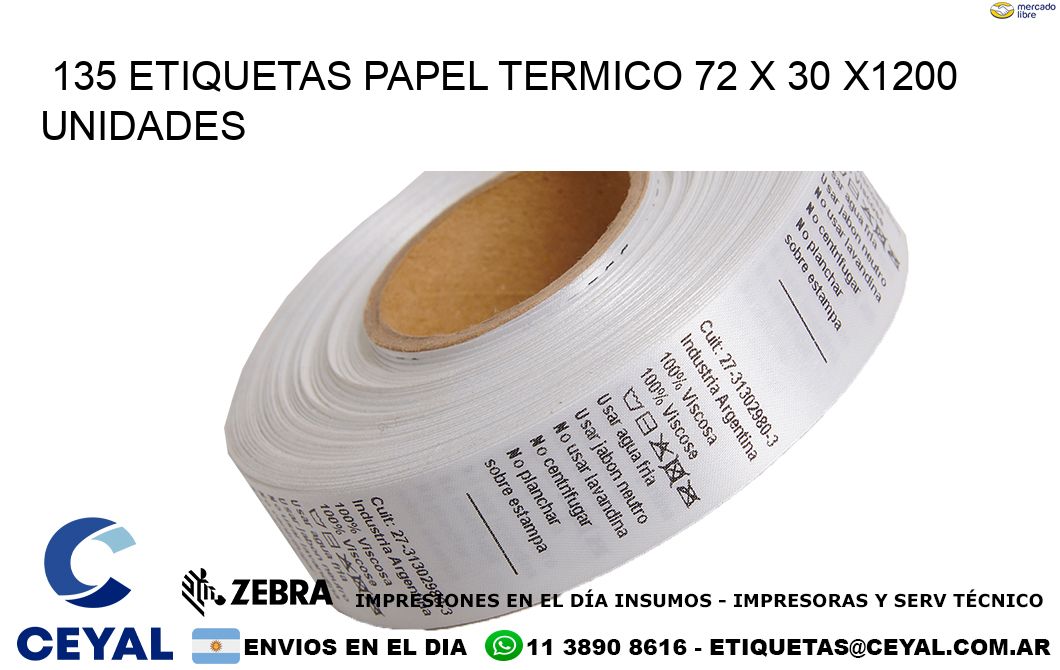 135 ETIQUETAS PAPEL TERMICO 72 x 30 X1200 UNIDADES