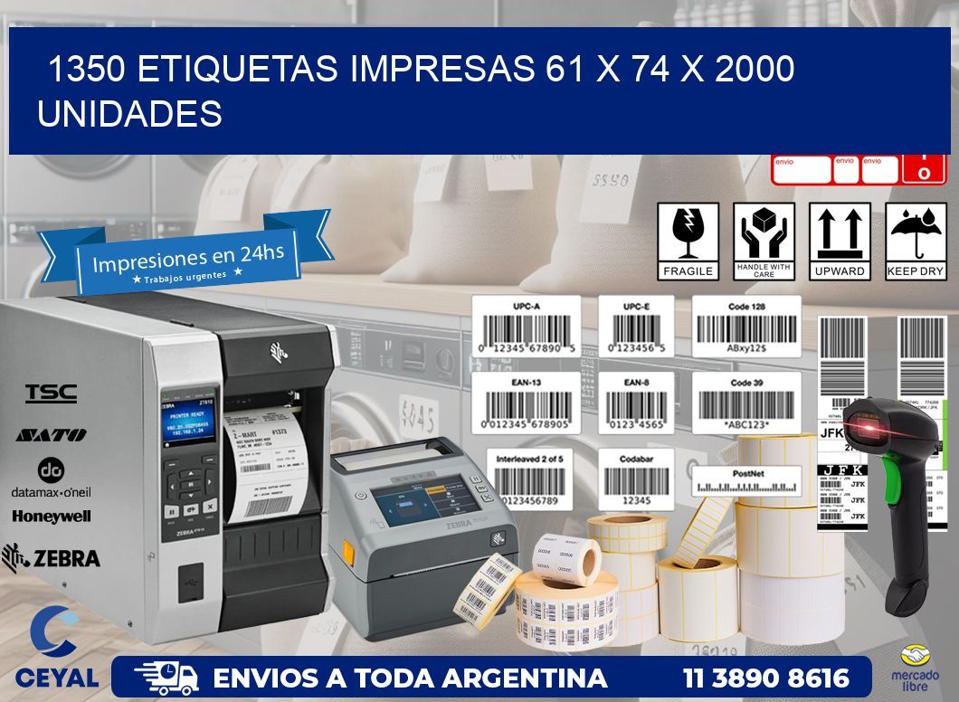 1350 ETIQUETAS IMPRESAS 61 x 74 X 2000 UNIDADES