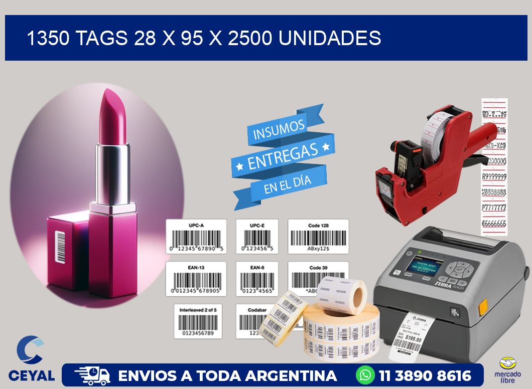 1350 TAGS 28 x 95 X 2500 UNIDADES
