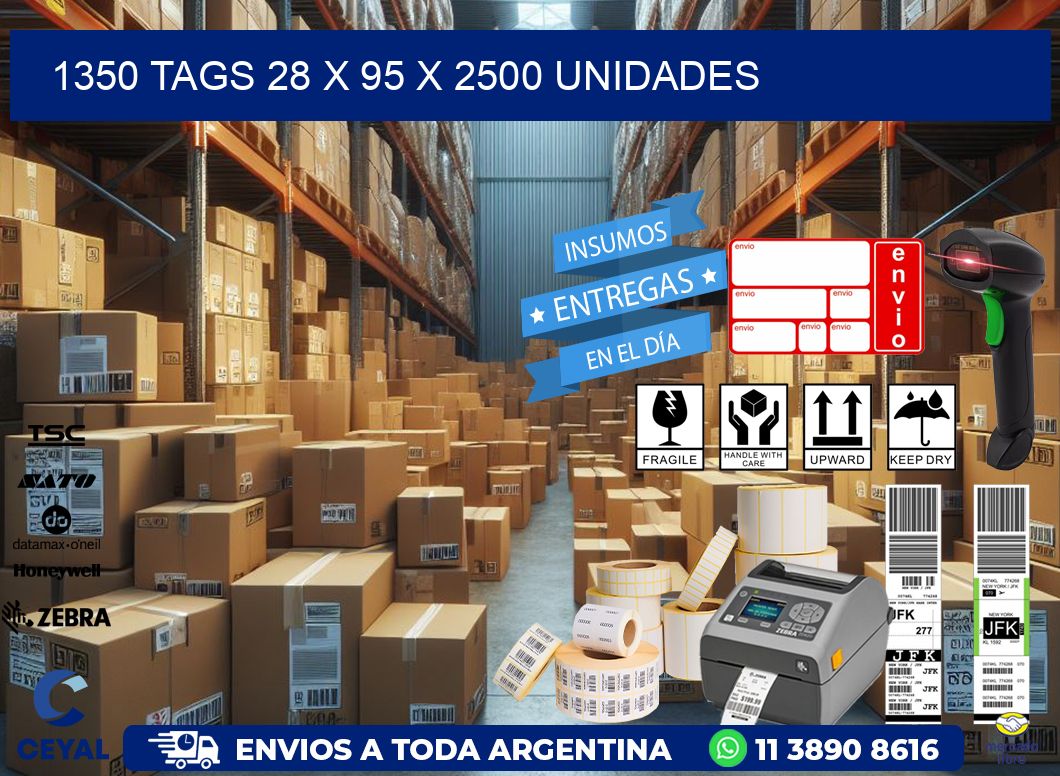 1350 TAGS 28 x 95 X 2500 UNIDADES