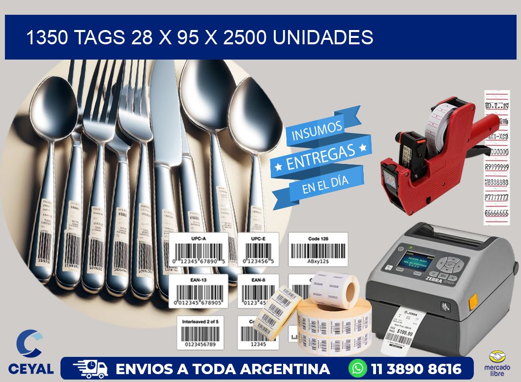 1350 TAGS 28 x 95 X 2500 UNIDADES