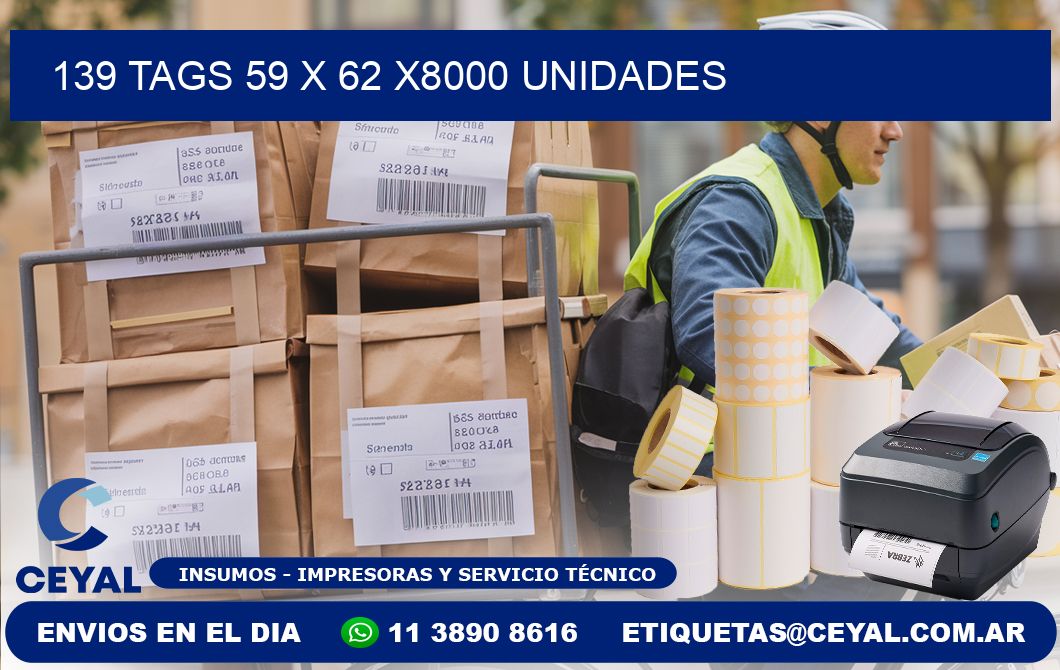 139 TAGS 59 x 62 X8000 UNIDADES
