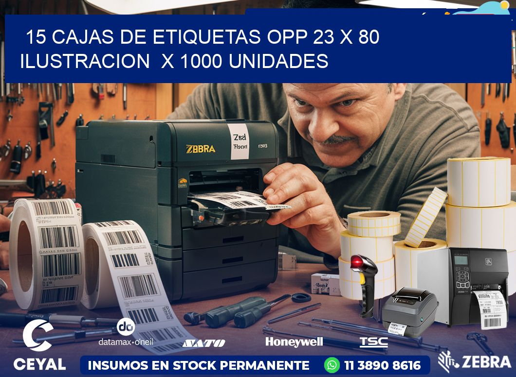 15 CAJAS DE ETIQUETAS OPP 23 x 80 ILUSTRACION  X 1000 UNIDADES