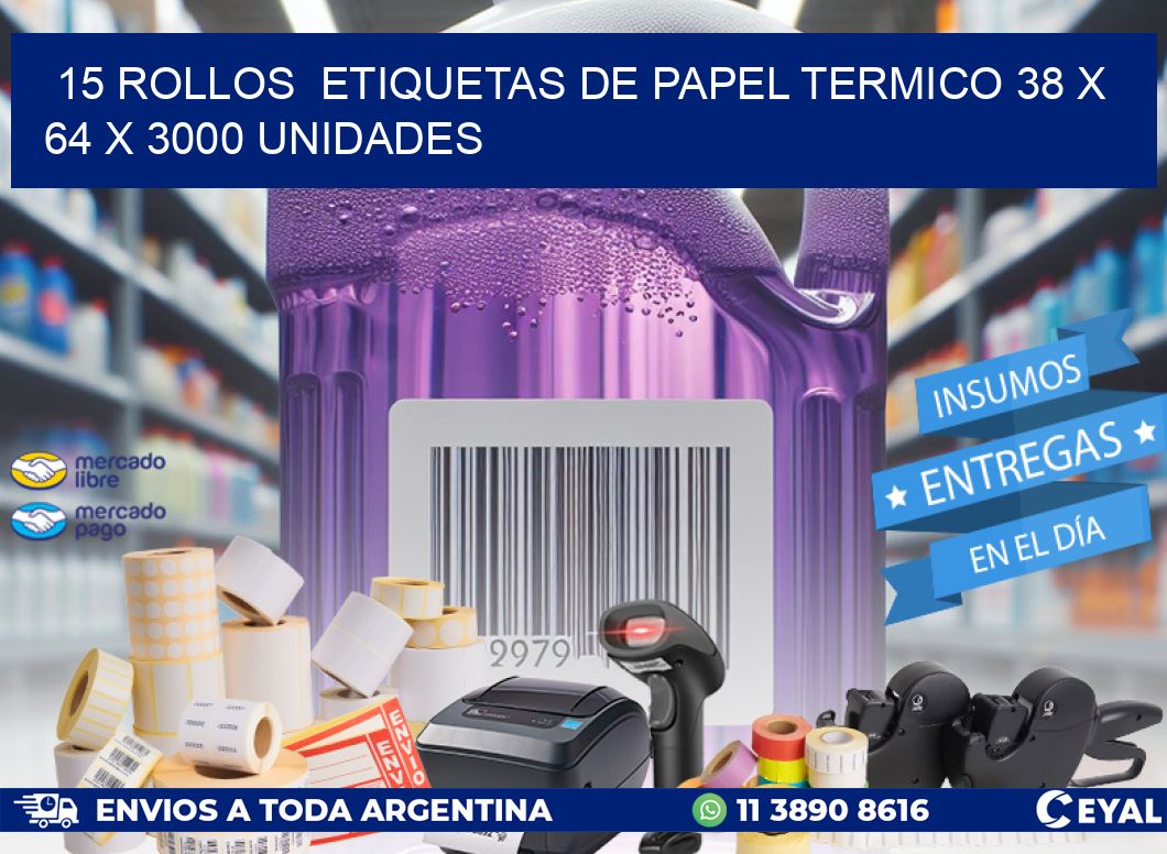 15 ROLLOS ETIQUETAS DE PAPEL TERMICO 38 x 64 X 3000 UNIDADES