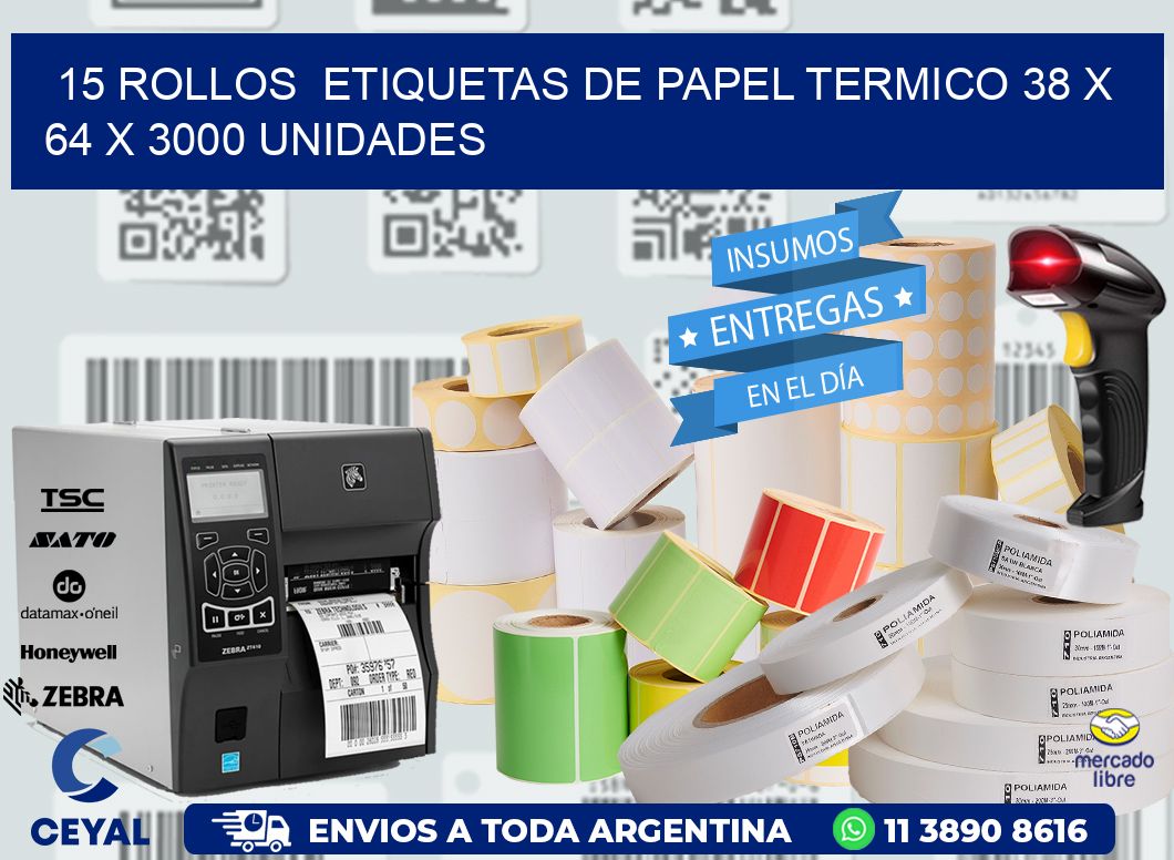 15 ROLLOS ETIQUETAS DE PAPEL TERMICO 38 x 64 X 3000 UNIDADES