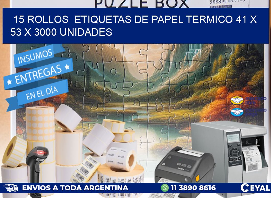 15 ROLLOS  ETIQUETAS DE PAPEL TERMICO 41 x 53 X 3000 UNIDADES