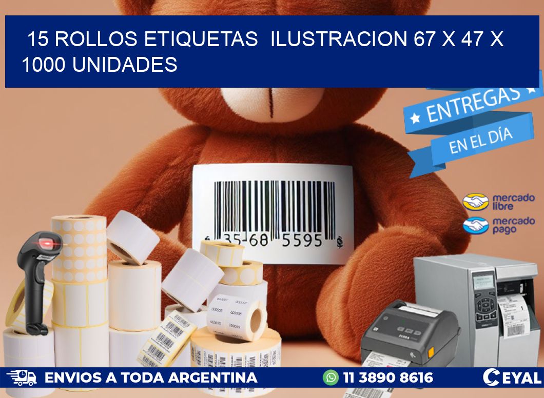15 ROLLOS ETIQUETAS ILUSTRACION 67 x 47 X 1000 UNIDADES