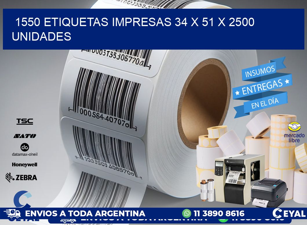 1550 ETIQUETAS IMPRESAS 34 x 51 X 2500 UNIDADES