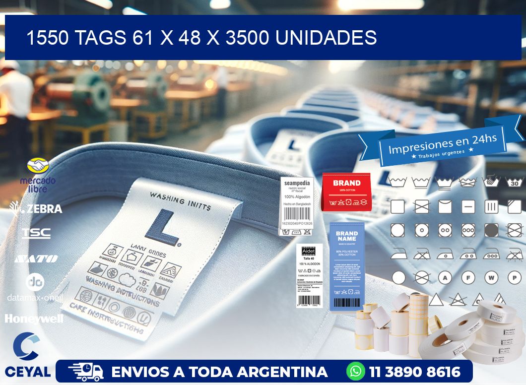 1550 TAGS 61 x 48 X 3500 UNIDADES