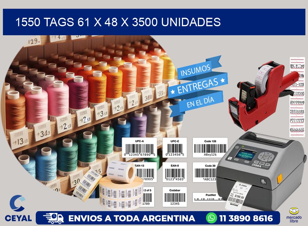 1550 TAGS 61 x 48 X 3500 UNIDADES