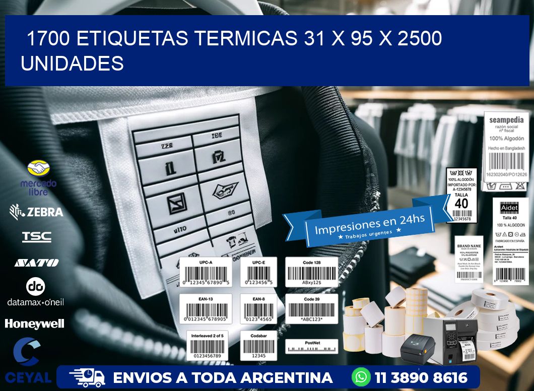 1700 ETIQUETAS TERMICAS 31 x 95 X 2500 UNIDADES