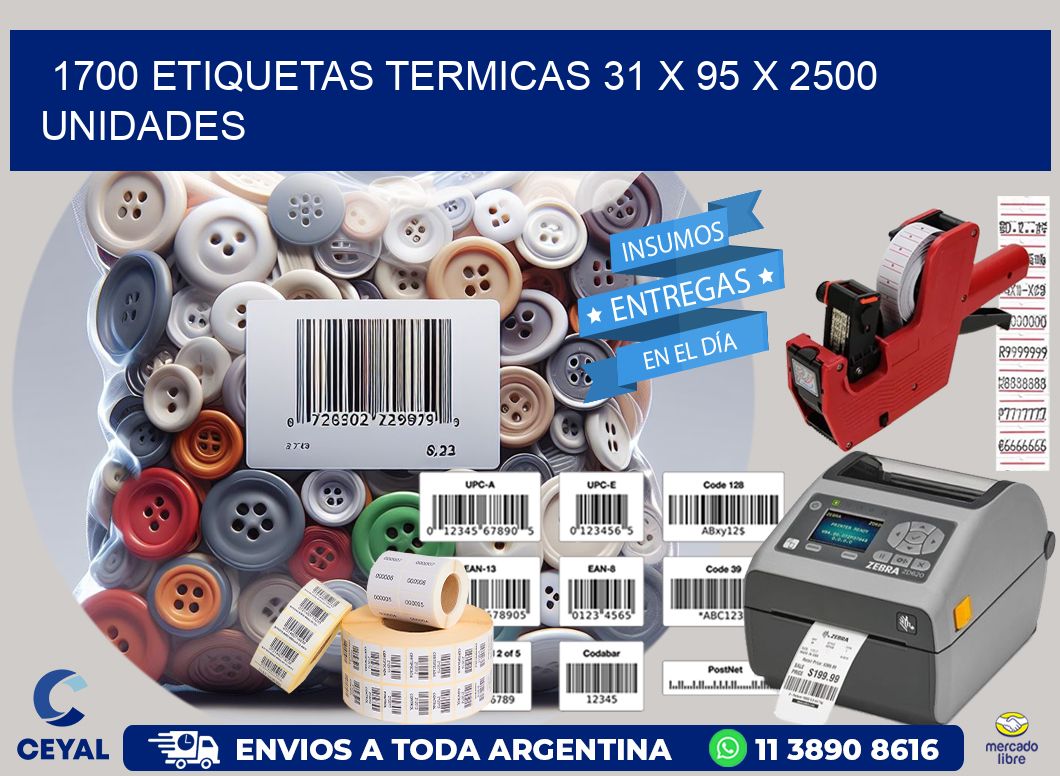 1700 ETIQUETAS TERMICAS 31 x 95 X 2500 UNIDADES
