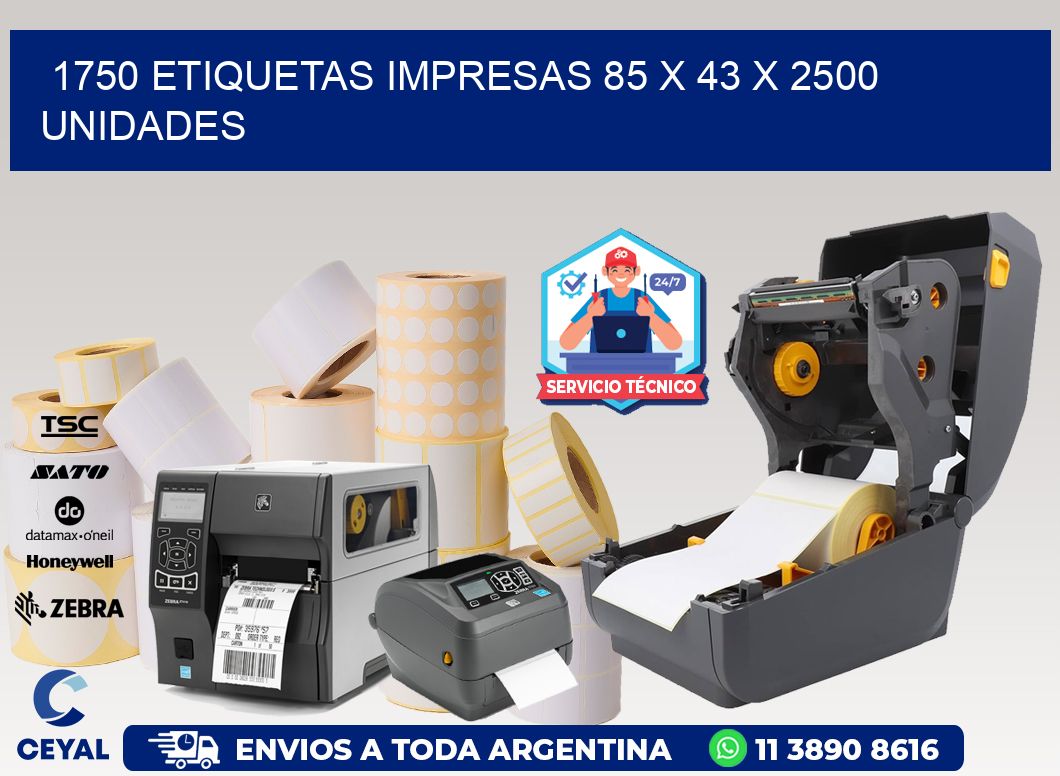 1750 ETIQUETAS IMPRESAS 85 x 43 X 2500 UNIDADES
