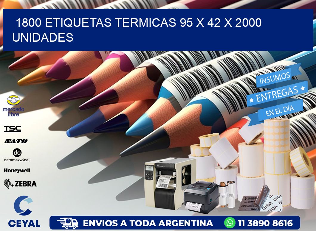 1800 ETIQUETAS TERMICAS 95 x 42 X 2000 UNIDADES
