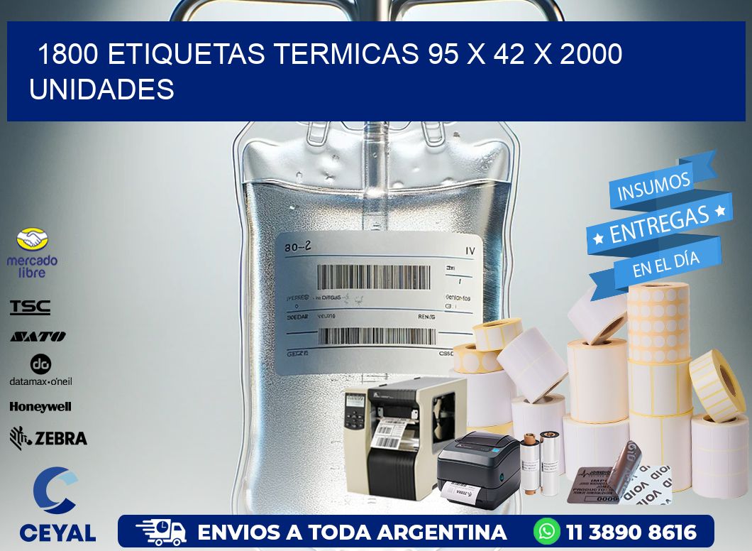 1800 ETIQUETAS TERMICAS 95 x 42 X 2000 UNIDADES