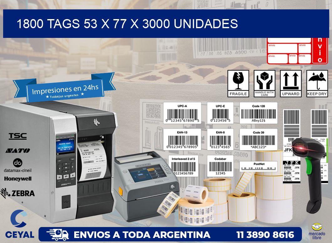 1800 TAGS 53 x 77 X 3000 UNIDADES