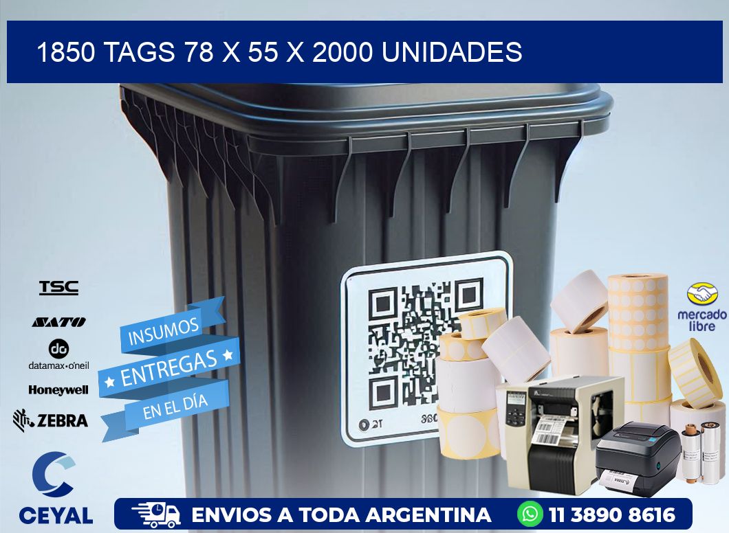 1850 TAGS 78 x 55 X 2000 UNIDADES