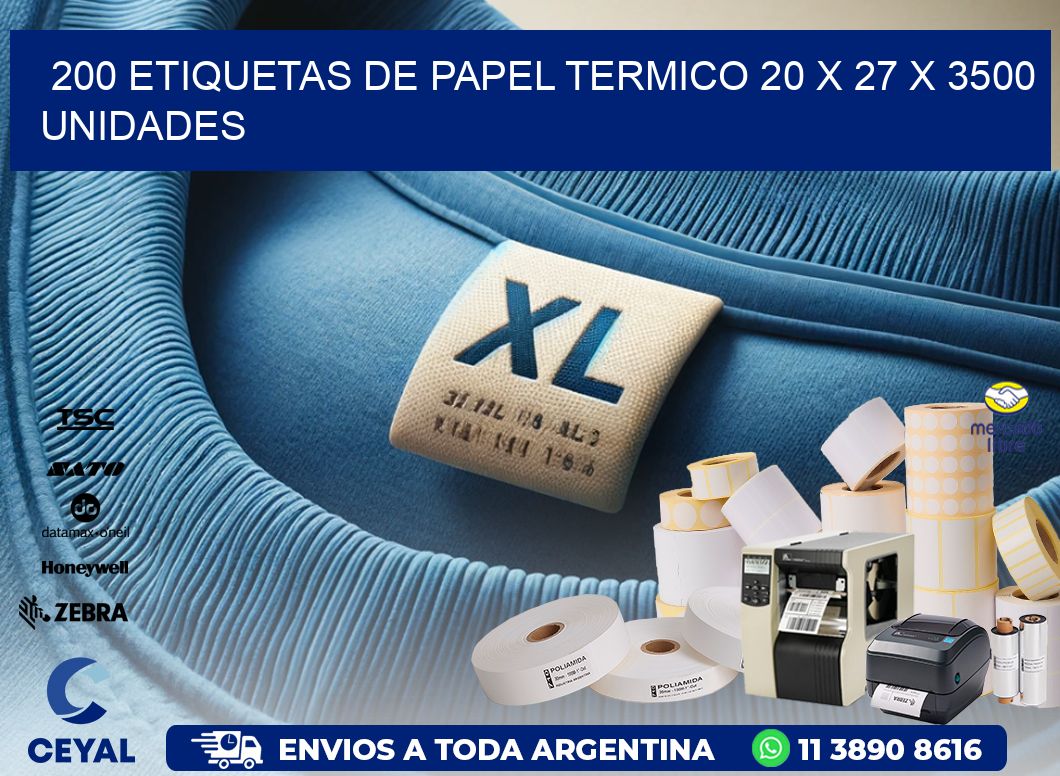 200 ETIQUETAS DE PAPEL TERMICO 20 x 27 X 3500 UNIDADES