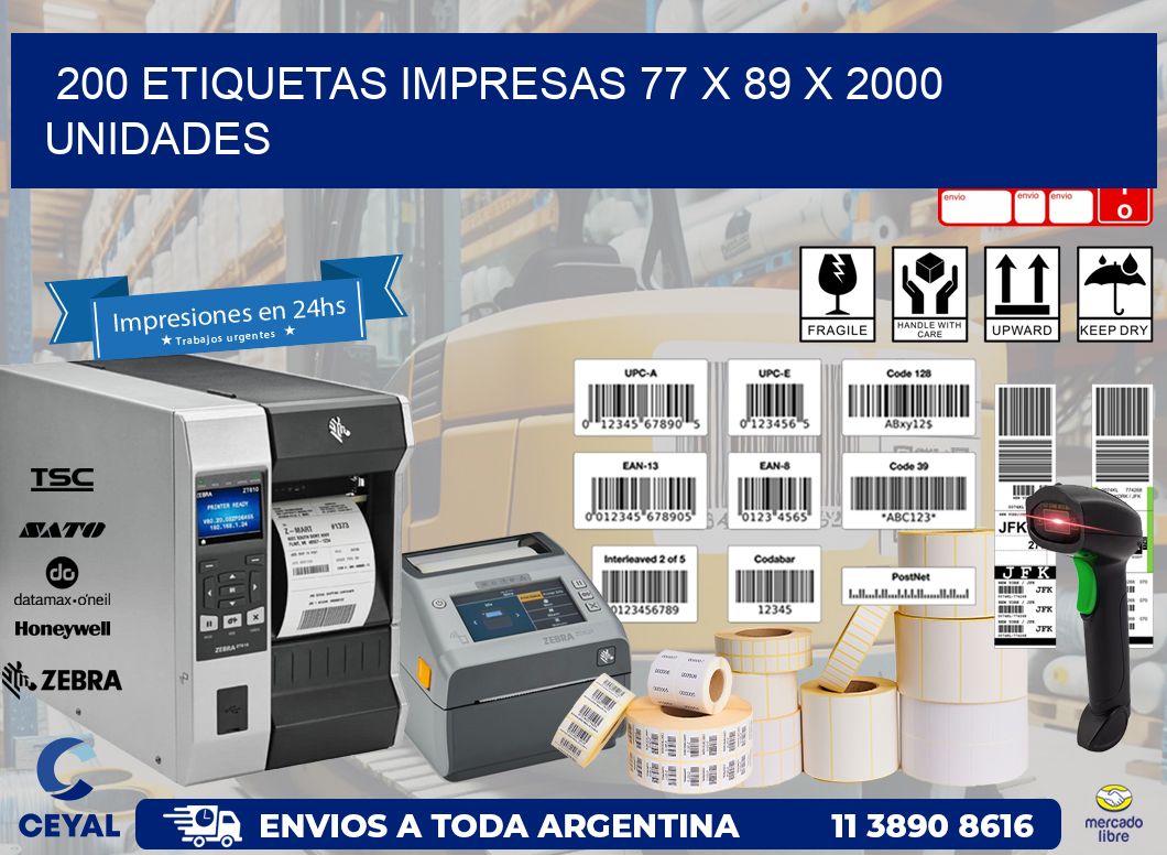 200 ETIQUETAS IMPRESAS 77 x 89 X 2000 UNIDADES