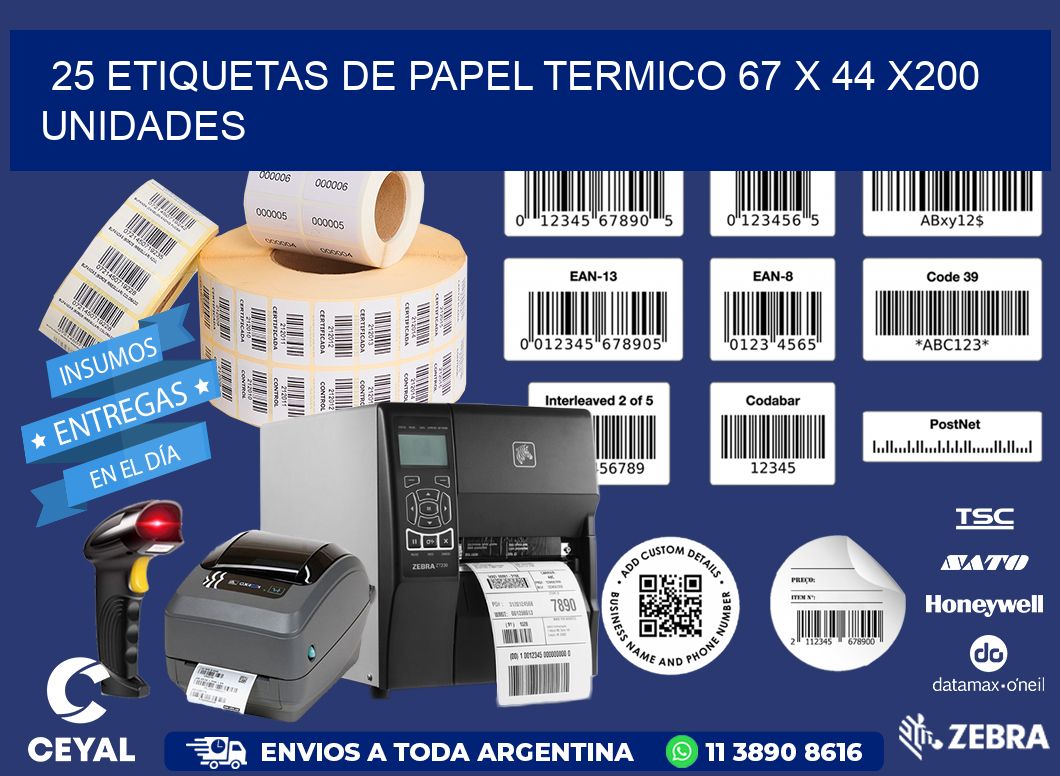 25 ETIQUETAS DE PAPEL TERMICO 67 x 44 x200 UNIDADES