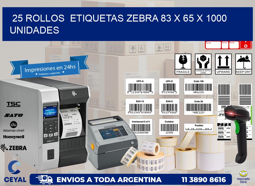 25 ROLLOS  ETIQUETAS ZEBRA 83 x 65 X 1000 UNIDADES