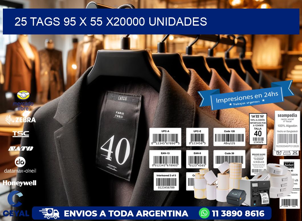 25 TAGS 95 x 55 X20000 UNIDADES